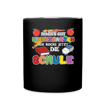 Machs Gut Kindergarten Ich Rocke Jetzt Die Schule - Tasse einfarbig - Schwarz - Vorne