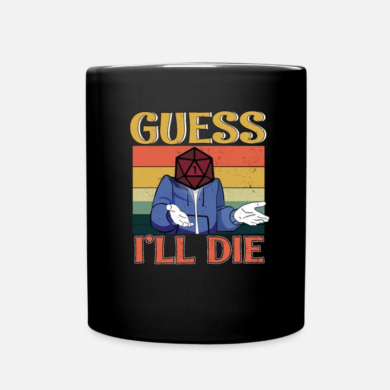 Retro Guess I'll Die RPG Dice Rolling Boss Dragon - Tasse einfarbig - Schwarz