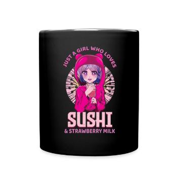 Girl Who Loves Sushi And Strawberry Milk Sushi - Tasse einfarbig - Schwarz - Vorne