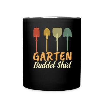 Garten Gärtner Buddel Shirt Lustiges Gärtnerei - Tasse einfarbig - Schwarz - Vorne