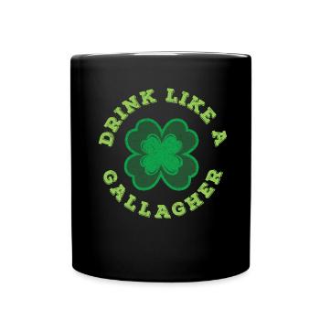 Clover Drink Like Gallagher Saint Patrick's Day - Tasse einfarbig - Schwarz - Vorne