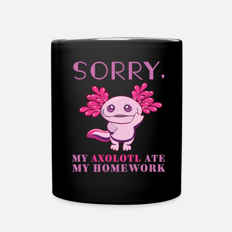 Sorry My Axolotl Ate My Homework Kawaii Axolotl - Tasse einfarbig - Schwarz