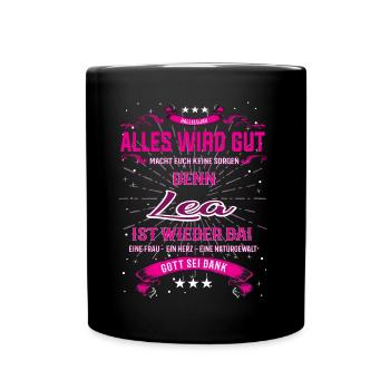 Lea, alles wird gut T-Shirt - Tasse einfarbig - Schwarz - Vorne