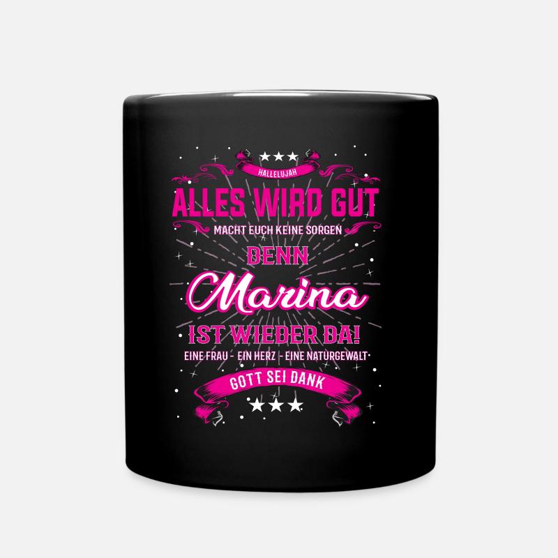 Alles wird gut, Marina ist wieder da T-Shirt - Tasse einfarbig - Schwarz