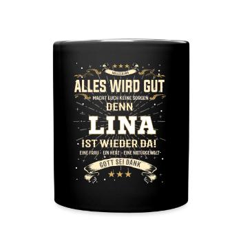 Lina, ist wieder da T-Shirt - Tasse einfarbig - Schwarz - Vorne
