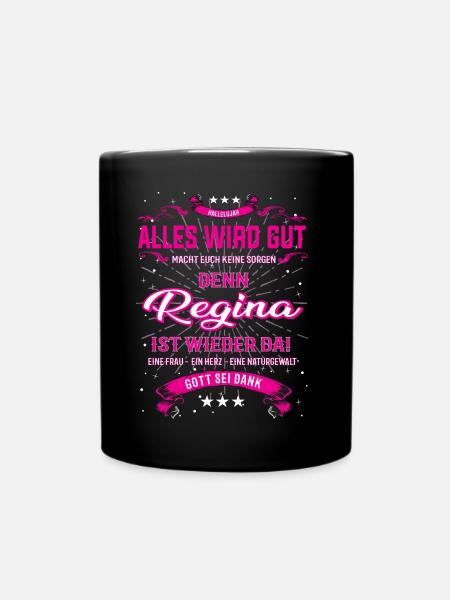 Alles wir gut, Regina ist wieder da T-Shirt - Tasse einfarbig - Schwarz