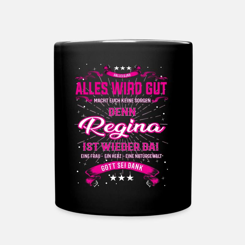 Alles wir gut, Regina ist wieder da T-Shirt - Tasse einfarbig - Schwarz
