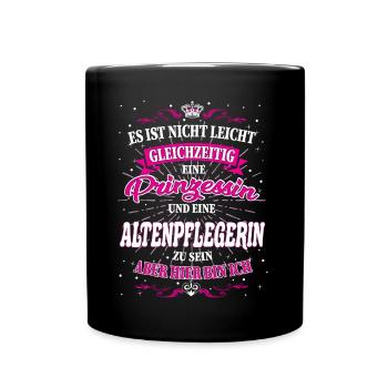 Altenpflegerin und Prinzessin T-Shirt - Tasse einfarbig - Schwarz - Vorne