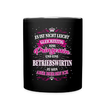 Betriebswirtin und Prinzessin T-Shirt - Tasse einfarbig - Schwarz - Vorne