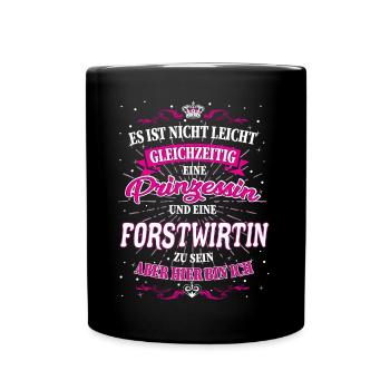 Forstwirtin und Prinzessin T-Shirt - Tasse einfarbig - Schwarz - Vorne