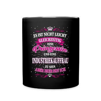 Industriekauffrau und Prinzessin T-Shirt - Tasse einfarbig - Schwarz - Vorne
