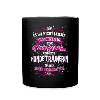 Hundetrainerin und Prinzessin T-Shirt - Tasse einfarbig - Schwarz - Vorne