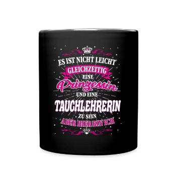 Tauchlehrerin und Prinzessin T-Shirt - Tasse einfarbig - Schwarz - Vorne
