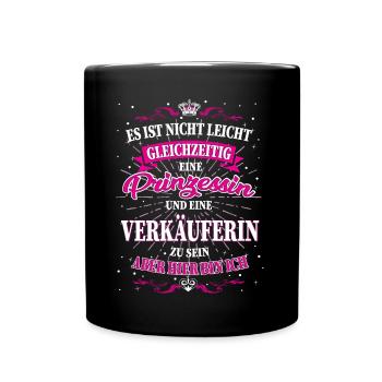 Verkäuferin und Prinzessin T-Shirt - Tasse einfarbig - Schwarz - Vorne