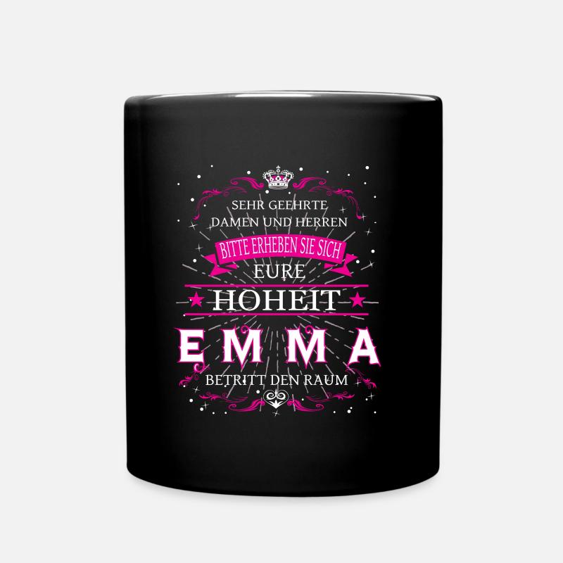 Eure Hoheit Emma betritt den Raum - Tasse einfarbig - Schwarz