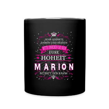 Eure Hoheit Marion betritt den Raum - Tasse einfarbig - Schwarz - Vorne