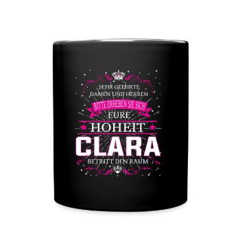 Eure Hoheit Clara betritt den Raum - Tasse einfarbig - Schwarz - Vorne