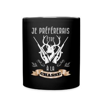 Je Préférerais Etre A La Chasse Cadeau Chasse - Mug uni - noir - Devant