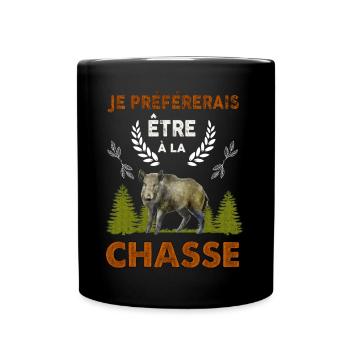 Je Préférerais Etre A La Chasse Citation Chasseur - Mug uni - noir - Devant