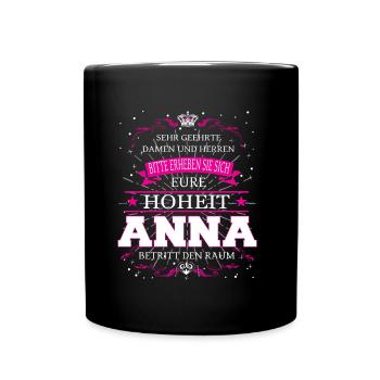 Eure Hoheit Anna betritt den Raum - Tasse einfarbig - Schwarz - Vorne