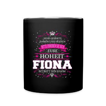 Eure Hoheit Fiona betritt den Raum - Tasse einfarbig - Schwarz - Vorne