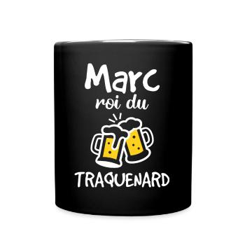 Marc Roi Du Traquenard - Humour De Marc - Mug uni - noir - Devant