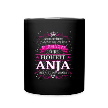 Eure Hoheit Anja betritt den Raum - Tasse einfarbig - Schwarz - Vorne