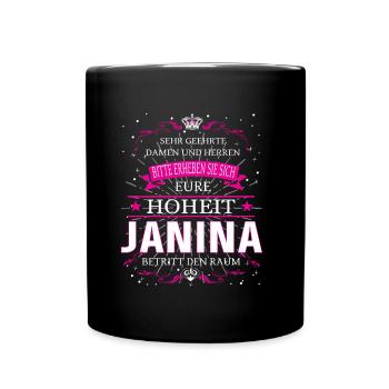 Eure Hoheit Janina betritt den Raum - Tasse einfarbig - Schwarz - Vorne