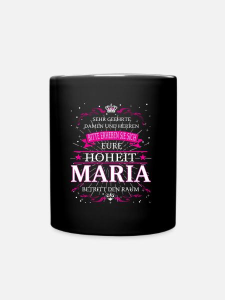 Eure Hoheit Maria betritt den Raum - Tasse einfarbig - Schwarz