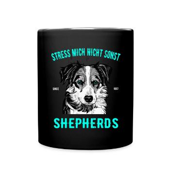 Australian Shepherd Design - Stress mich nicht - Tasse einfarbig - Schwarz - Vorne