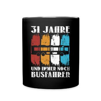 Busfahrer 31 Geburtstag Busfahren 31 Jahre - Tasse einfarbig - Schwarz - Vorne