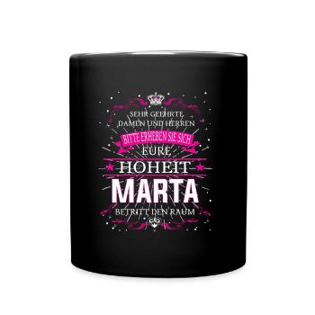 Eure Hoheit Marta betritt den Raum - Tasse einfarbig - Schwarz - Vorne
