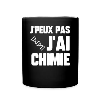 J’peux pas j’ai chimie - Mug uni - noir - Devant