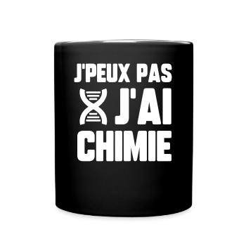 J’peux pas j’ai chimie - Mug uni - noir - Devant