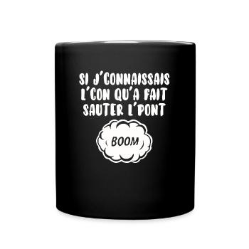 Si j’connais l’con… - Mug uni - noir - Devant