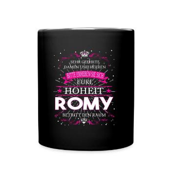 Eure Hoheit Romy betritt den Raum - Tasse einfarbig - Schwarz - Vorne
