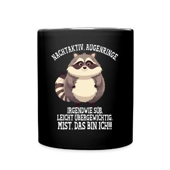 Lustiger Waschbär Spruch Nachtaktiv, Augenringe - Tasse einfarbig - Schwarz - Vorne