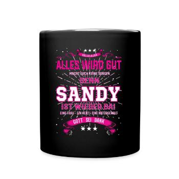 Sandy Design, alles wird gut - Tasse einfarbig - Schwarz - Vorne