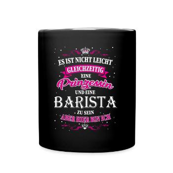 Barista und Prinzessin Design - Tasse einfarbig - Schwarz - Vorne