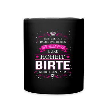 Euer Hoheit Birte betritt den Raum - Tasse einfarbig - Schwarz - Vorne