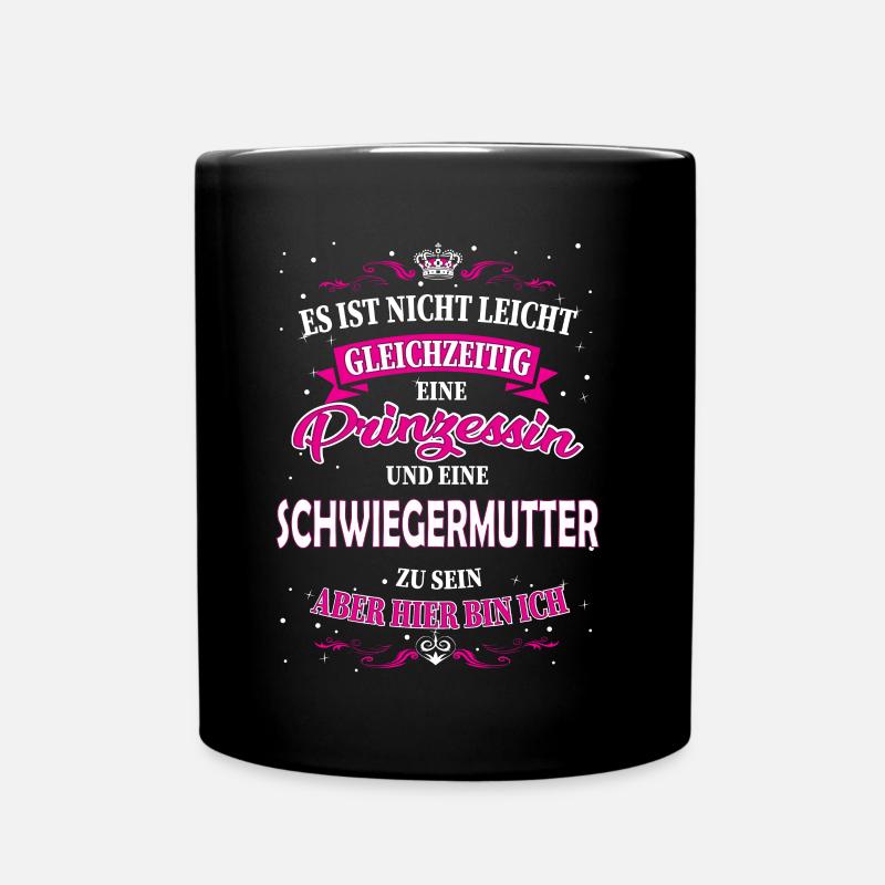 Schwiegermutter und Prinzessin Design - Tasse einfarbig - Schwarz