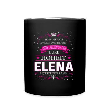 Eure Hoheit Elena betritt den Raum - Tasse einfarbig - Schwarz - Vorne