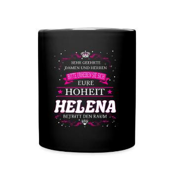 Eure Hoheit Helena betritt den Raum - Tasse einfarbig - Schwarz - Vorne