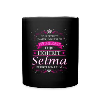 Eure Hoheit Selma betritt den Raum - Tasse einfarbig - Schwarz - Vorne