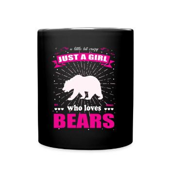 Just a Girl who loves Bären Outfit - Tasse einfarbig - Schwarz - Vorne