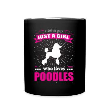 Juste une fille qui aime la tenue de caniche - Mug uni - noir - Devant