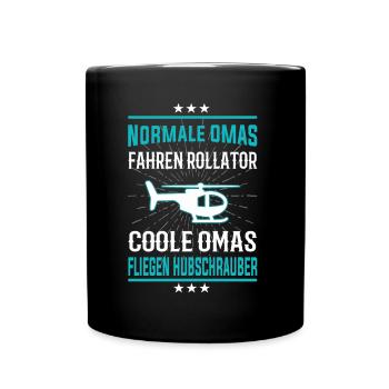 Coole Omas fliegen Hubschrauber - Tasse einfarbig - Schwarz - Vorne