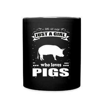 Just a Girl who loves Schweine Outfit - Tasse einfarbig - Schwarz - Vorne