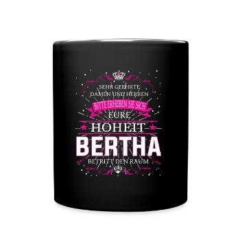 Bertha ist wieder da, alles wird gut - Tasse einfarbig - Schwarz - Vorne