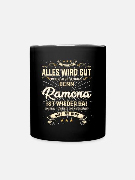 Alles wird gut denn Ramona Ist da Outfit - Tasse einfarbig - Schwarz